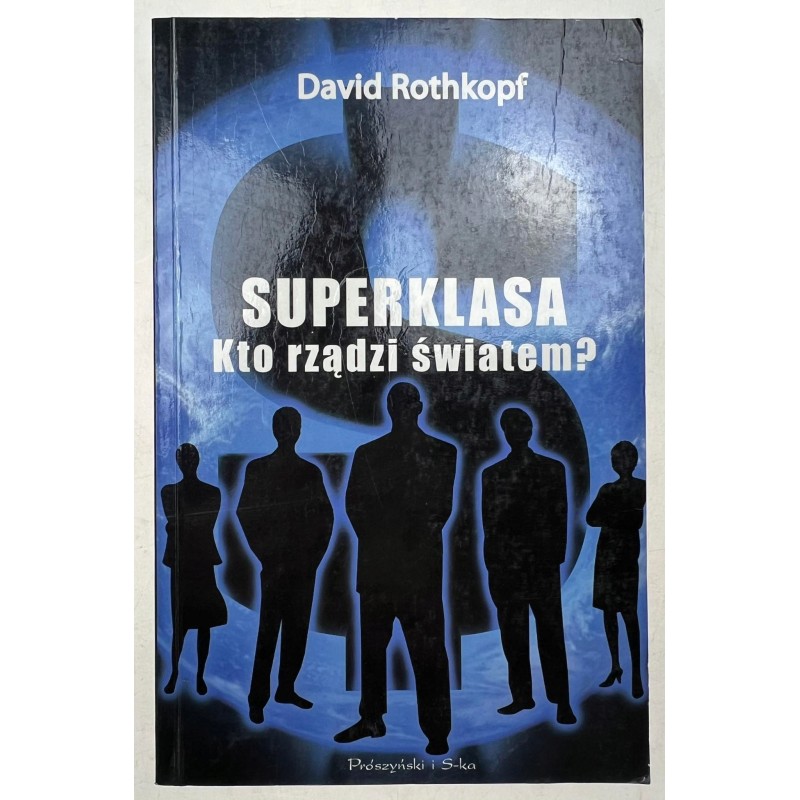 Superklasa. Kto rządzi światem? David Rothkopf