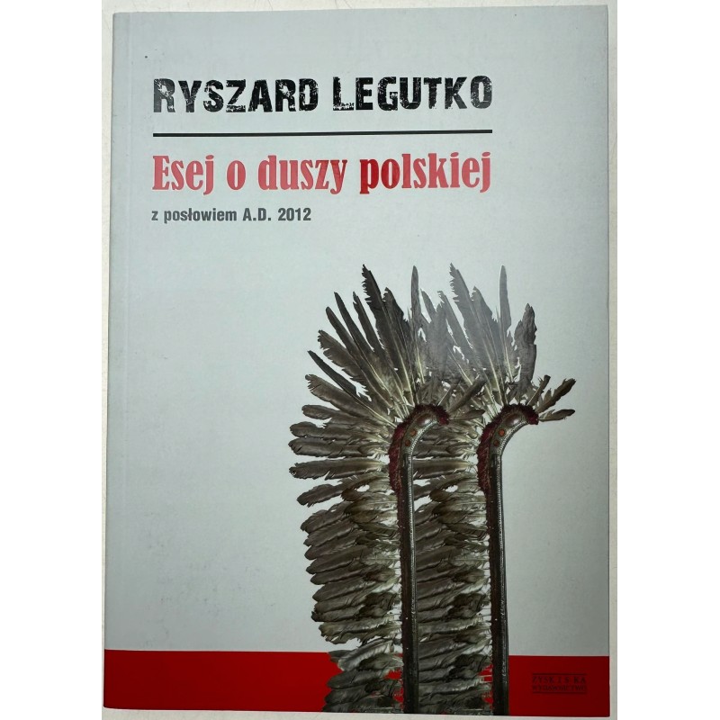 Esej o duszy polskiej Ryszard Legutko