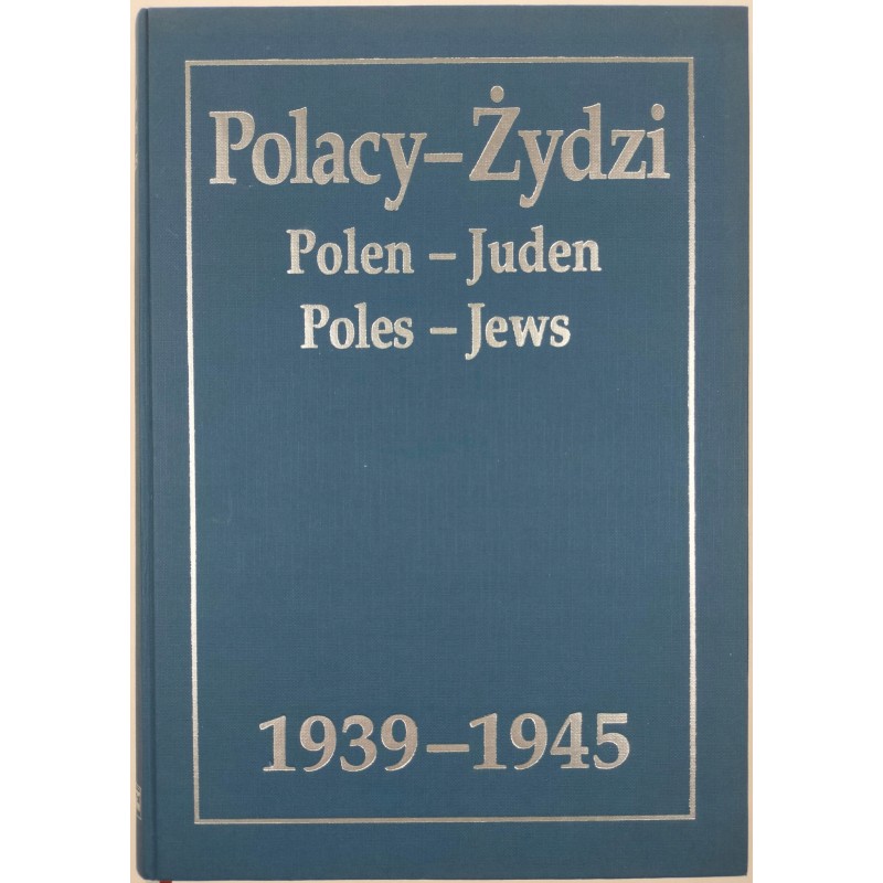 Polacy - Żydzi - 1939-1945