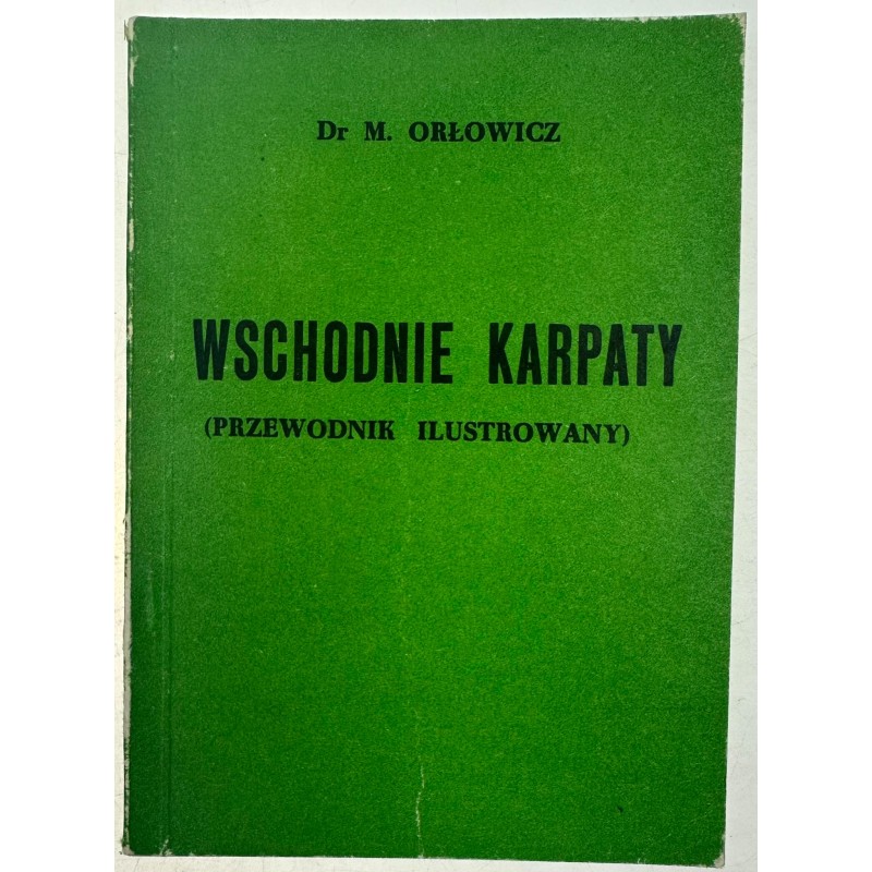 Wschodnie Karpaty M.Orłowicz