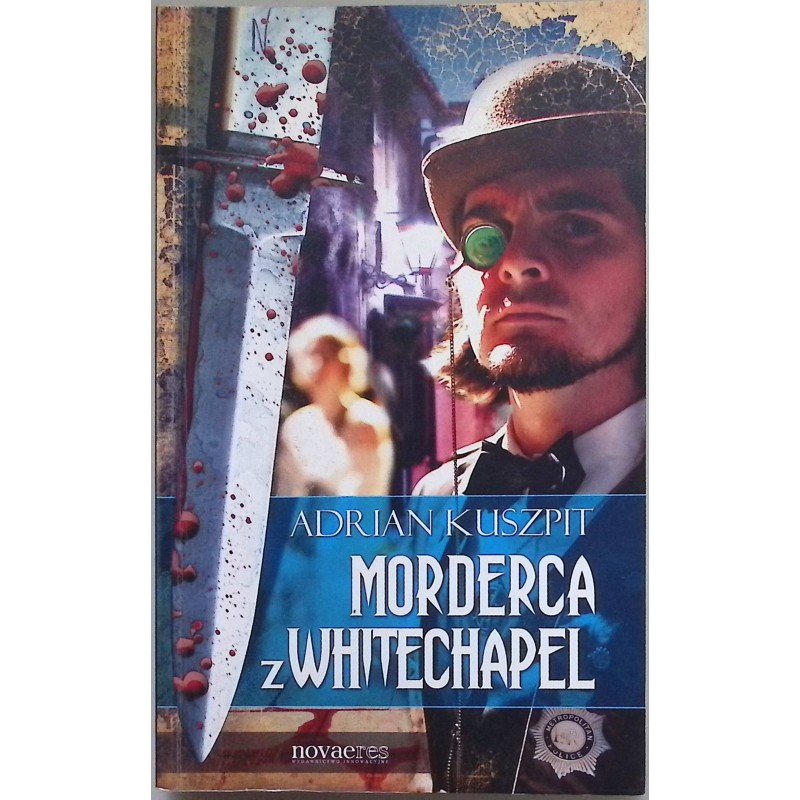 Morderca z Whitechapel Adrian Kuszpit