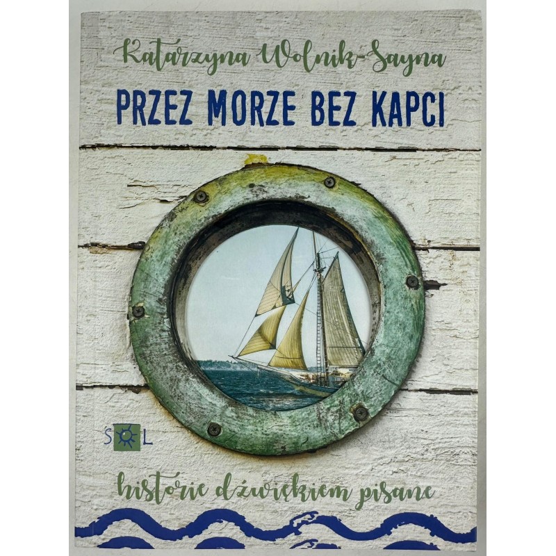 Przez morze bez kapci Katarzyna Wolnik-Sayna