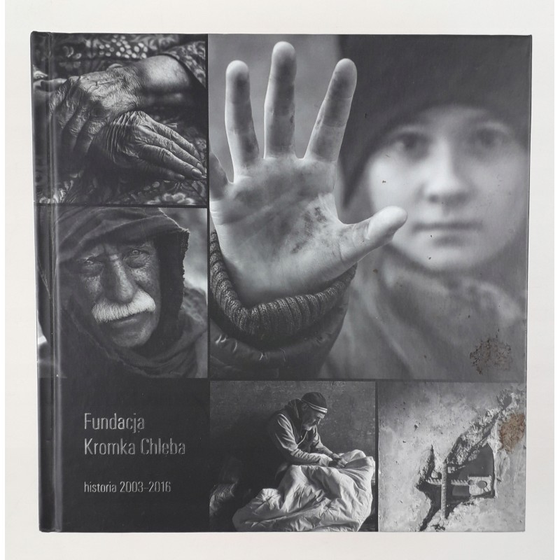 Fundacja Kromka chleba historia 2003-2016