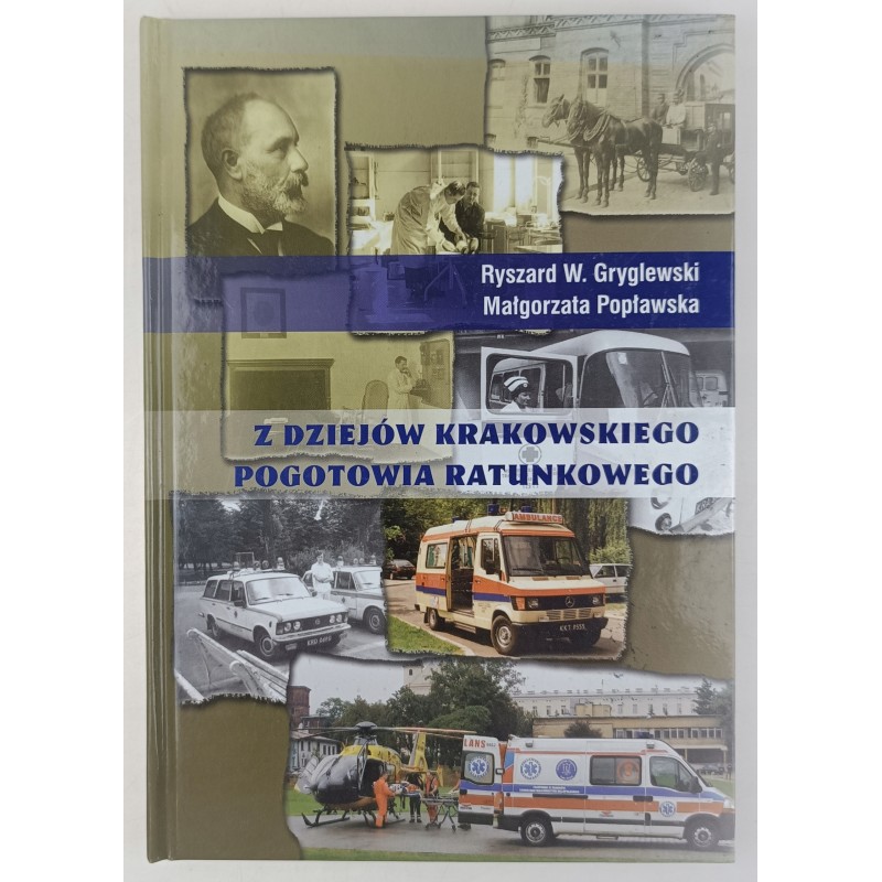 Z dziejów krakowskiego pogotowia ratunkowego