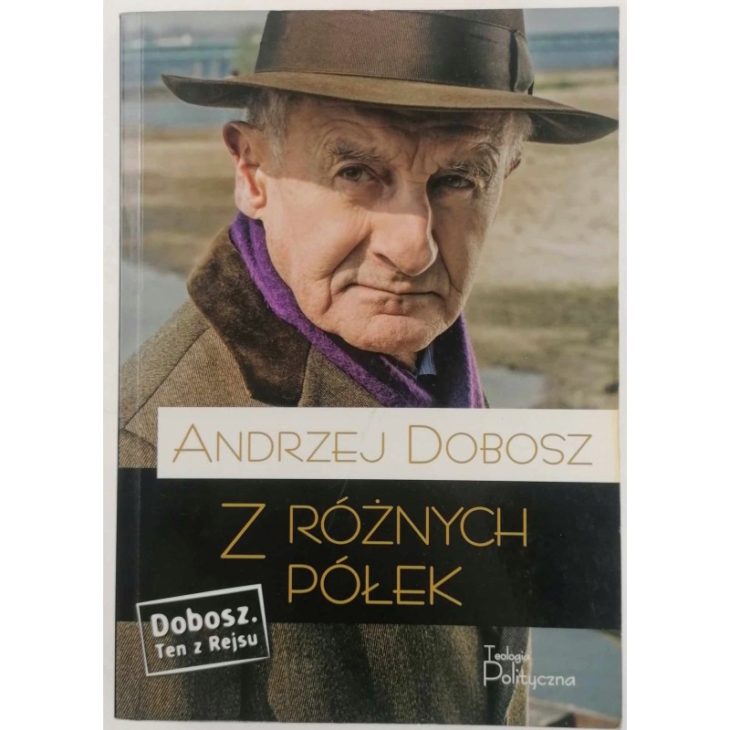 Z różnych półek - Andrzej Dobosz