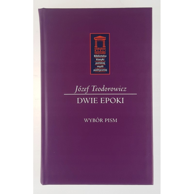 Dwie epoki Józef Teodorowicz