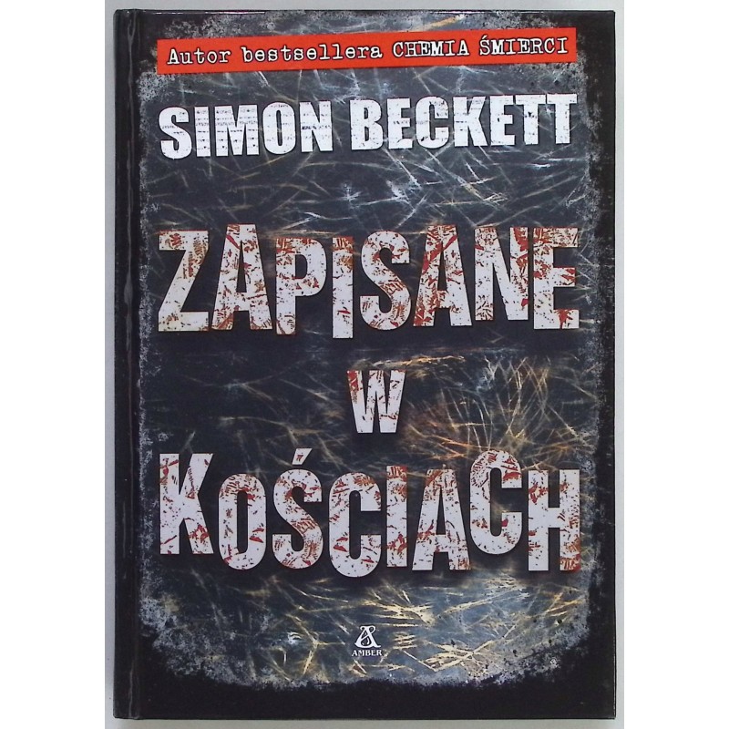 Zapisane w kościach Simon Beckett