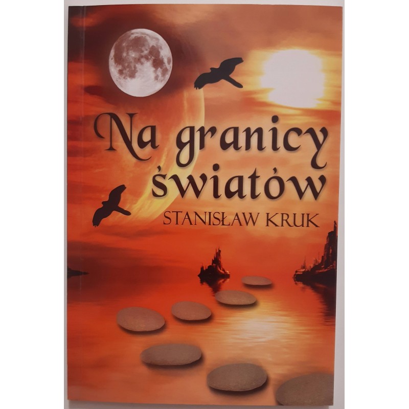 Na granicy światów Stanisław Kruk