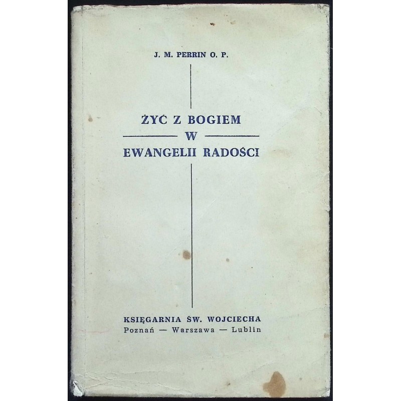 Żyć z Bogiem w ewangelii radości J. M. Perrin