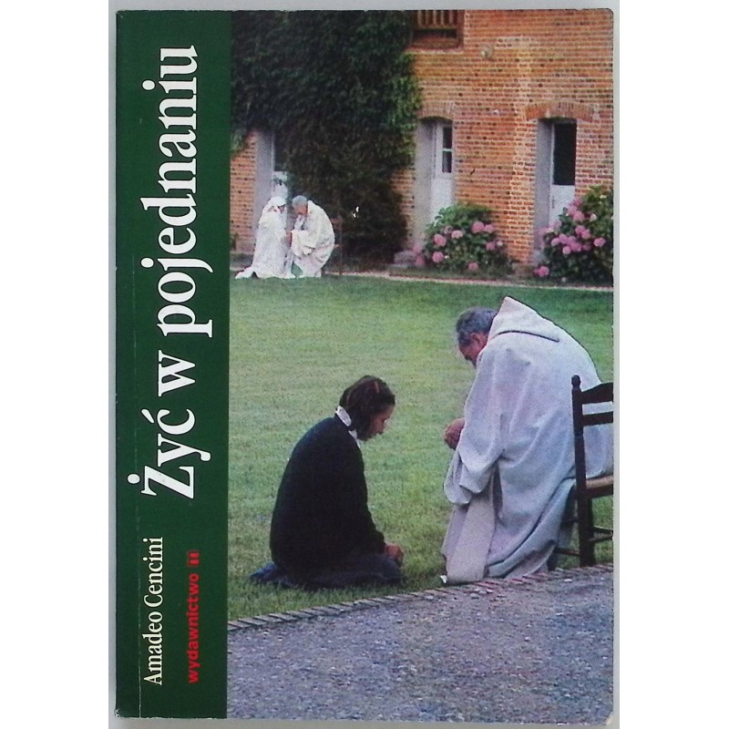 żyć w pojednaniu Amadeo Cencini