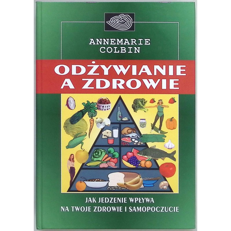 Odżywianie a zdrowie Annemarie Colbin