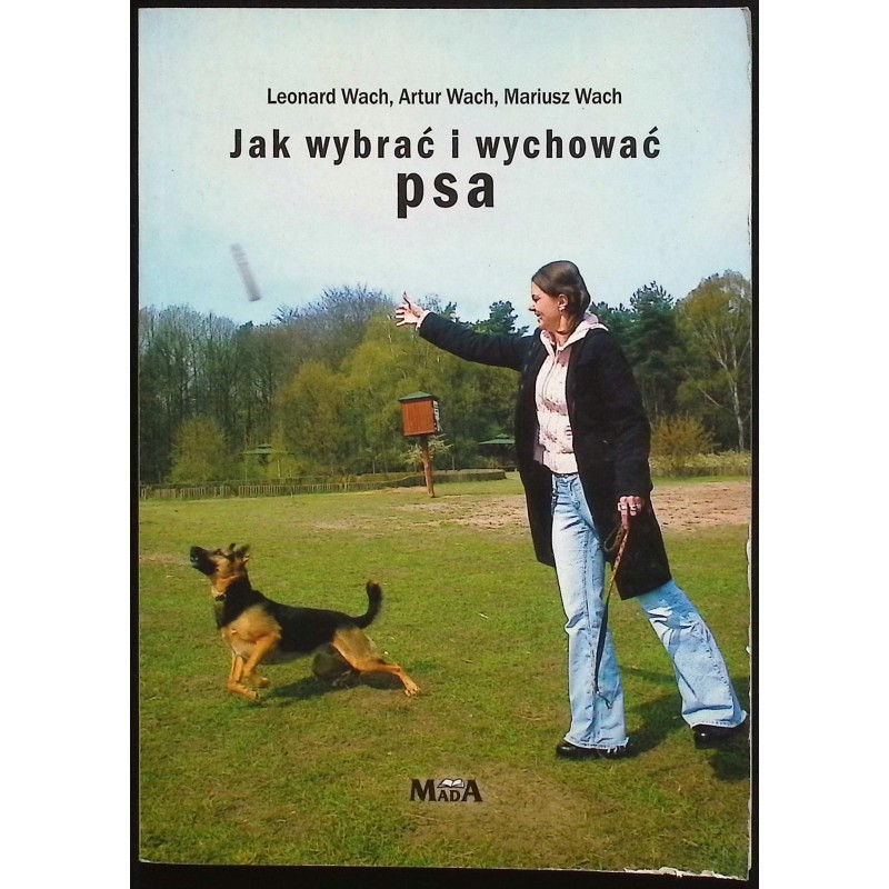 Jak wybrać i wychować psa