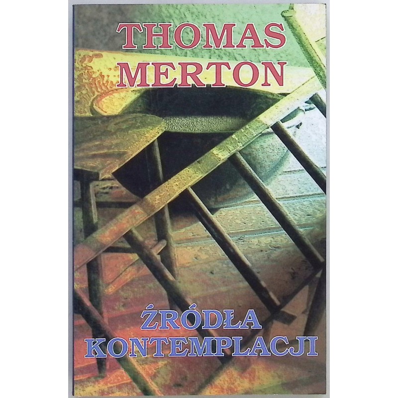 Źródła kontemplacji Thomas Merton