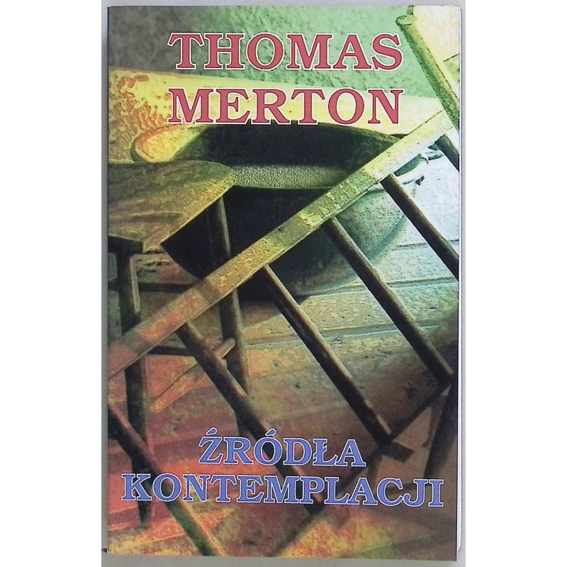 Źródła kontemplacji Thomas Merton