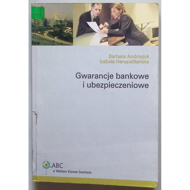 Gwarancje bankowe i ubezpieczeniowe Andrzejuk