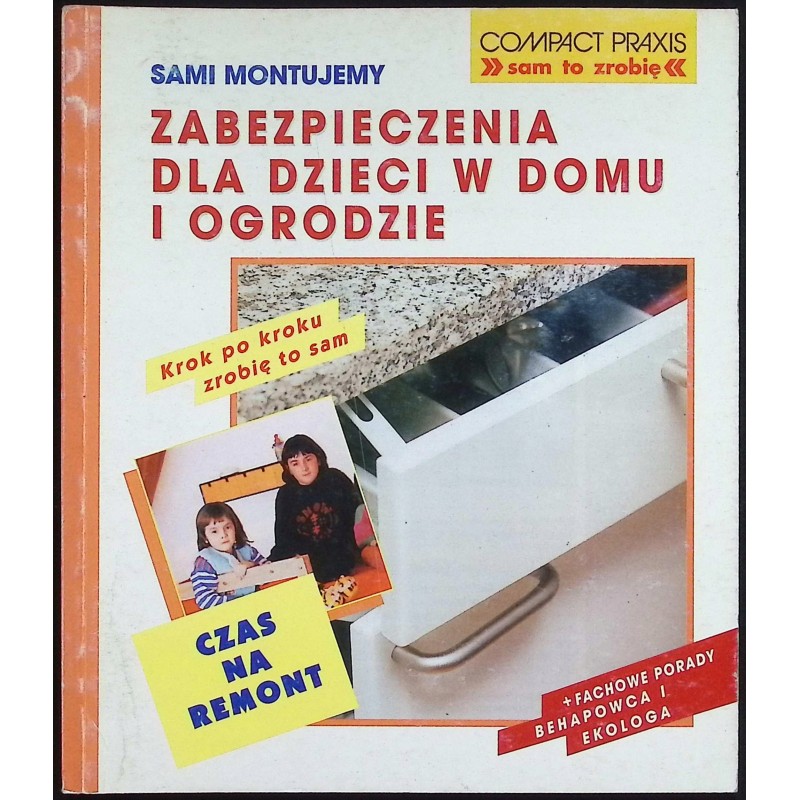 Zabezpieczenia dla dzieci w domu i ogrodzie