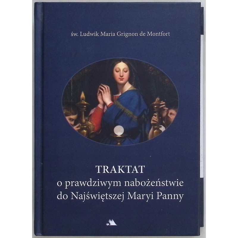 Traktat o prawdziwym nabożeństwie do Najświętszej Maryi Panny