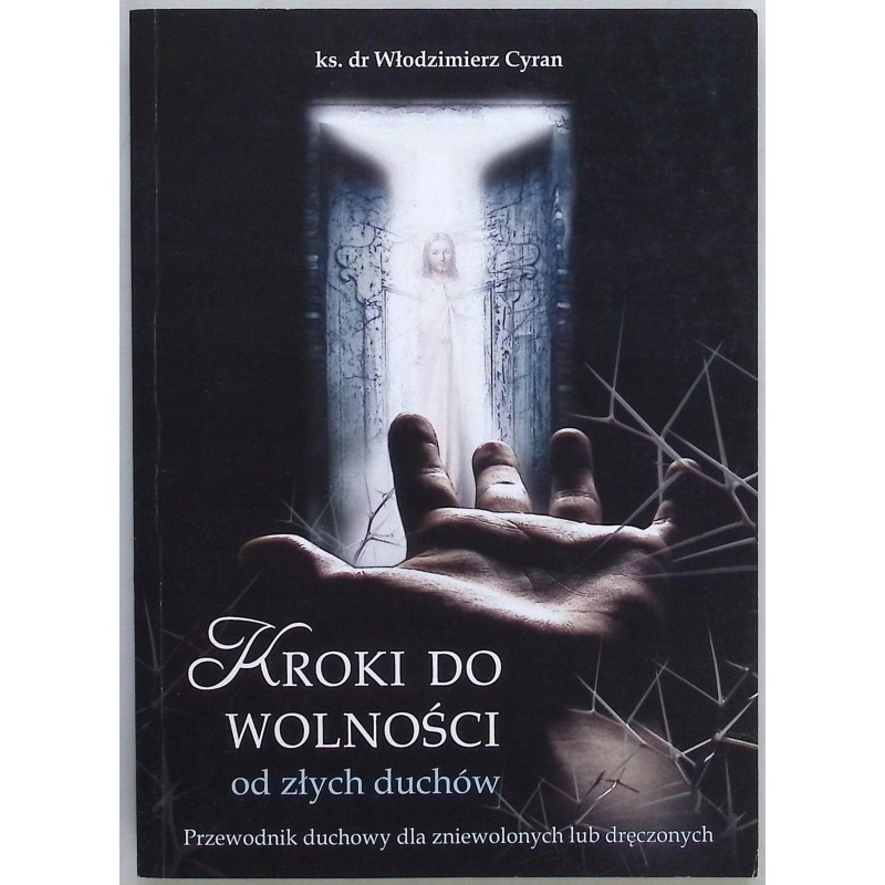 Kroki do wolności od złych duchów