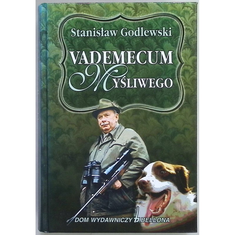Vademecum Myśliwego Stanisław Godlewski