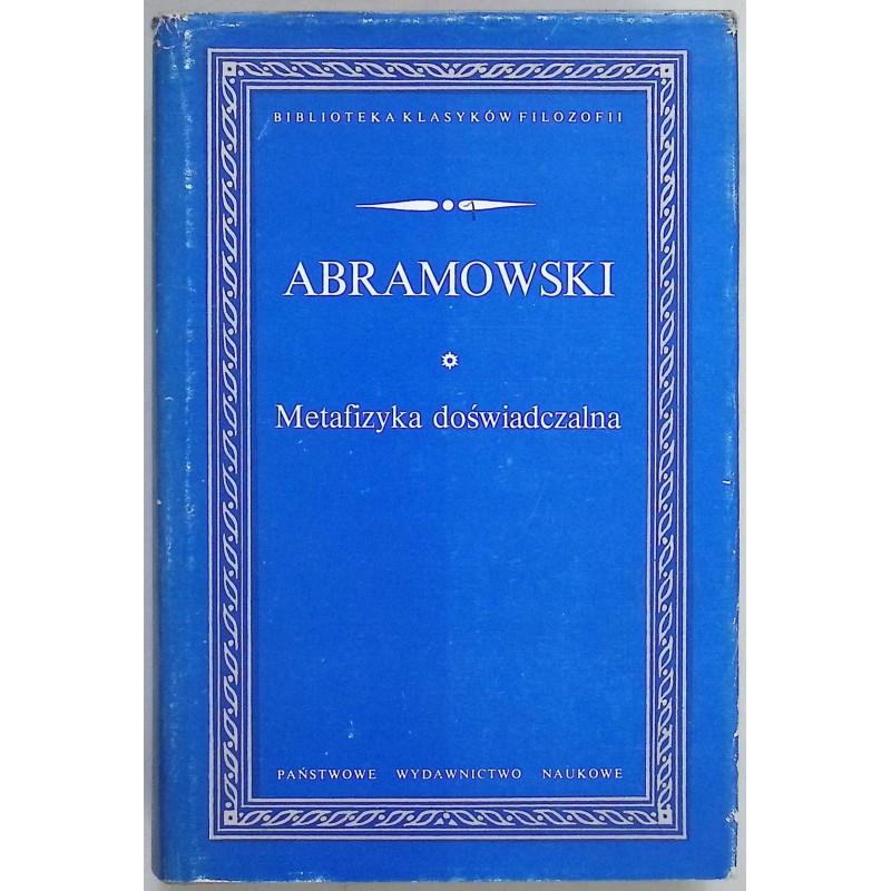 Metafizyka doświadczalna Edward Abramowski