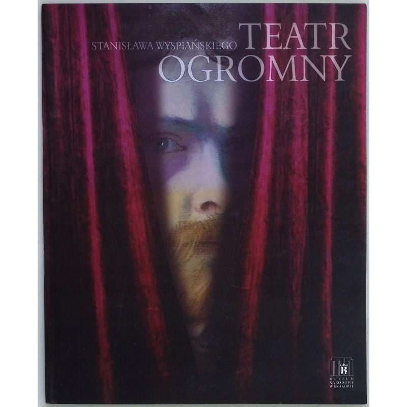 Teatr ogromny Stanisława Wyspiańskiego
