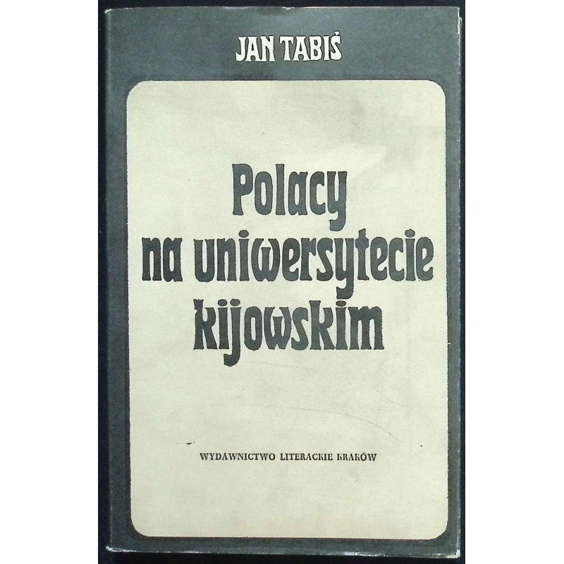 Polacy na uniwersytecie kijowskim