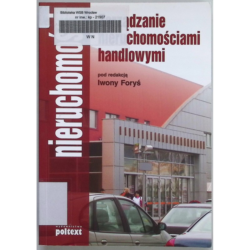 Zarządzanie nieruchomościami handlowymi Praca zbiorowa