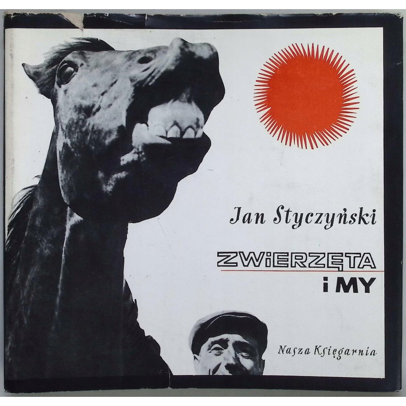 Zwierzęta i my Jan Styczyński