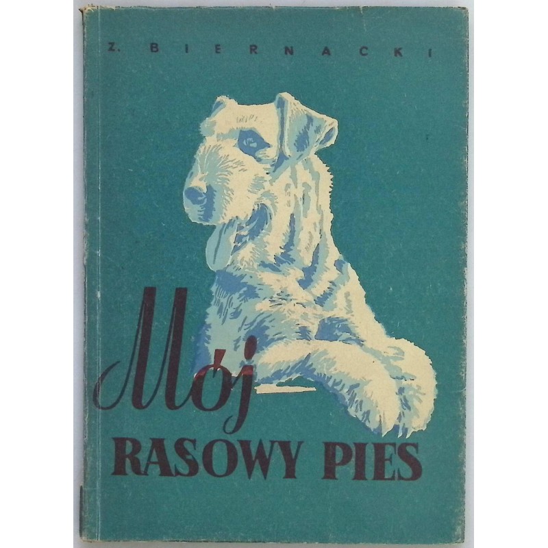 Mój rasowy pies Biernacki
