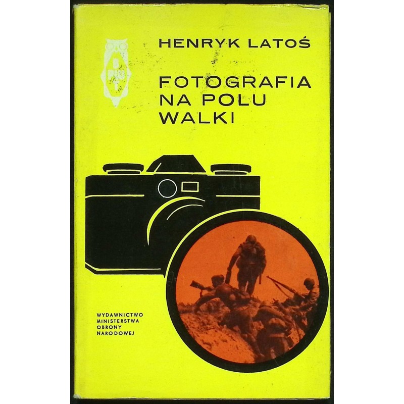 Fotografia na polu walki Henryk Latoś