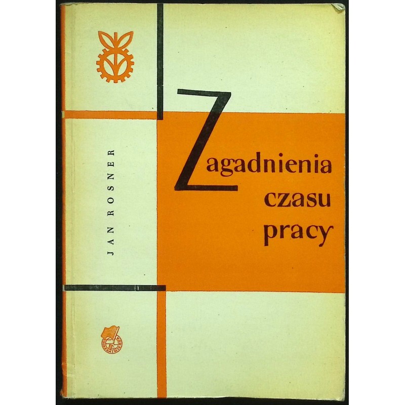 Zagadnienia czasu pracy Jan Rosner
