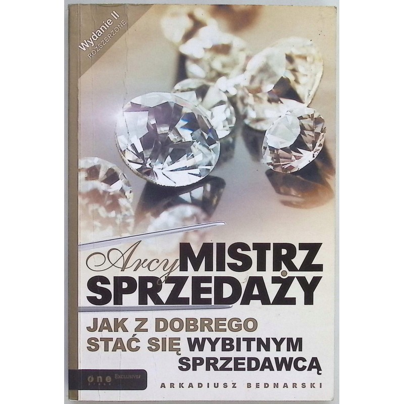 Arcymistrz sprzedaży Arkadiusz Bednarski
