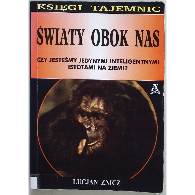 Światy obok nas Lucjan Znicz