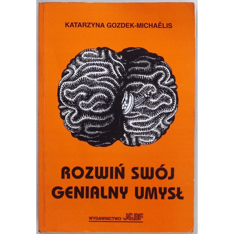 Rozwiń swój genialny umysł Katarzyna Gozdek-Michaelis