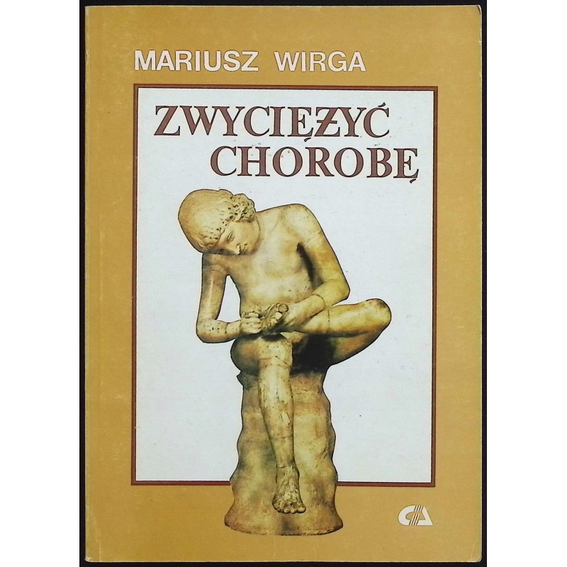 Zwyciężyć chorobę Mariusz Wirga
