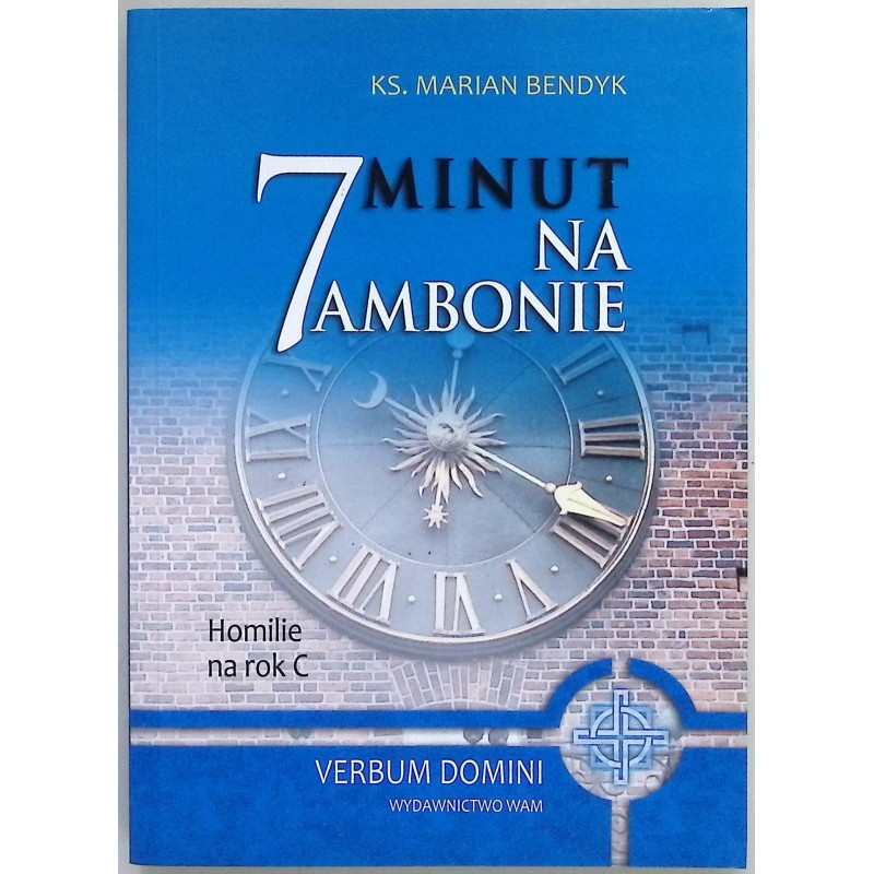 7 minut na ambonie Bendyk