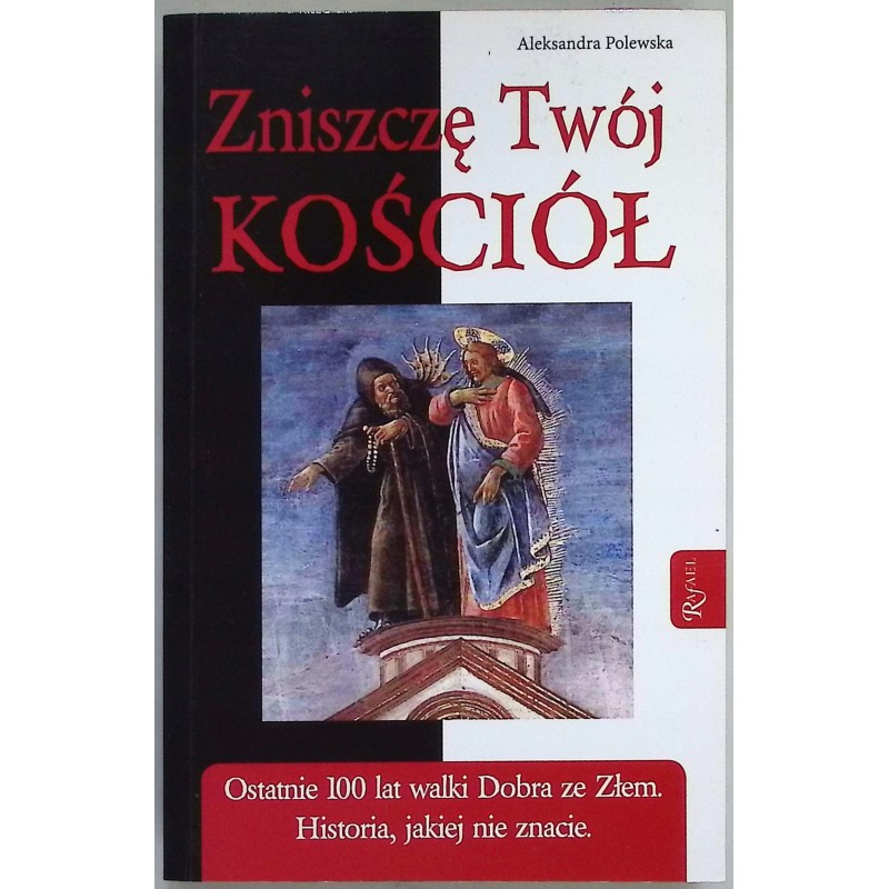 Zniszczę twój kościół Aleksander Polewka
