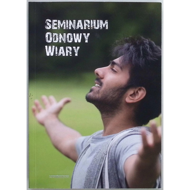Seminarium odnowy wiary Praca zbiorowa