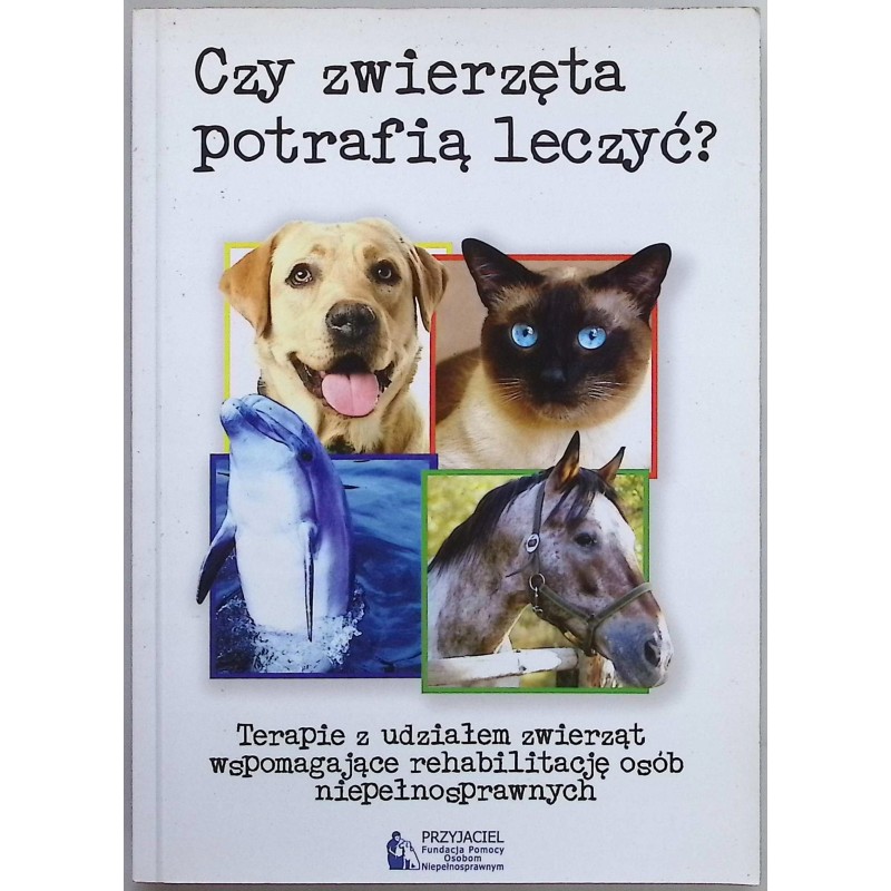 Czy zwierzęta potrafią leczyć Nina Bekasiewicz