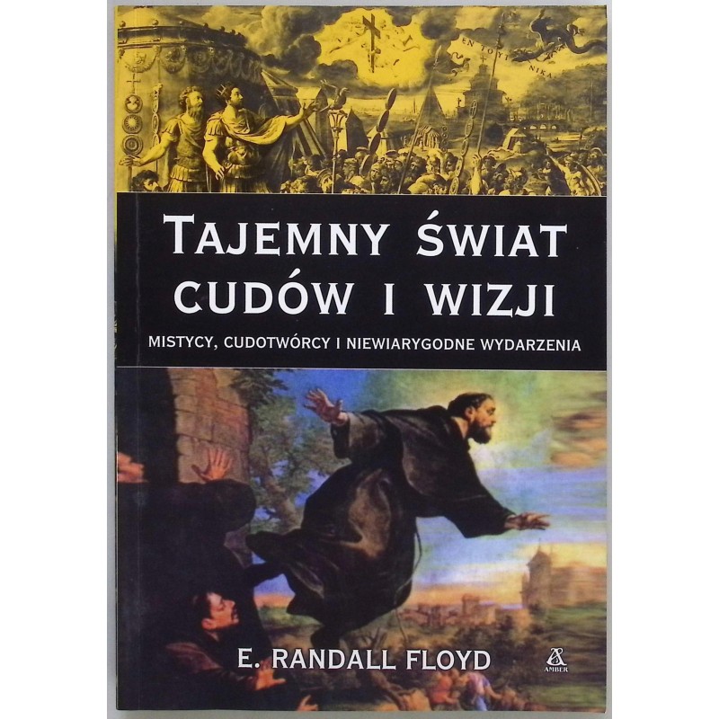 Tajemny świat cudów i wizji E. Randall Floyd