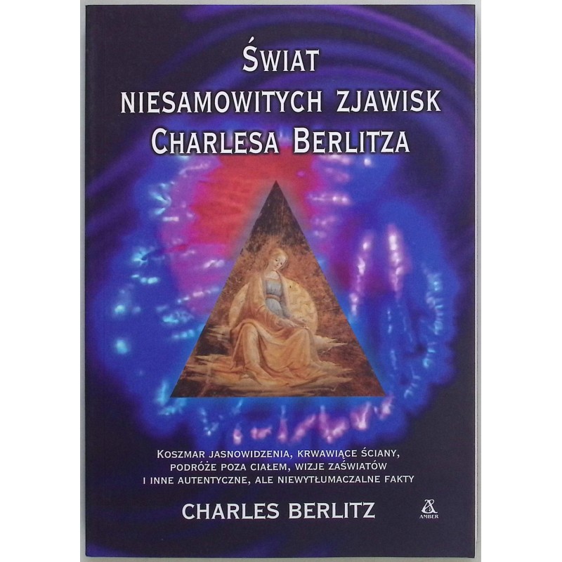 Świat niesamowitych zjawisk Charlesa Berlitza Charles Berlitz
