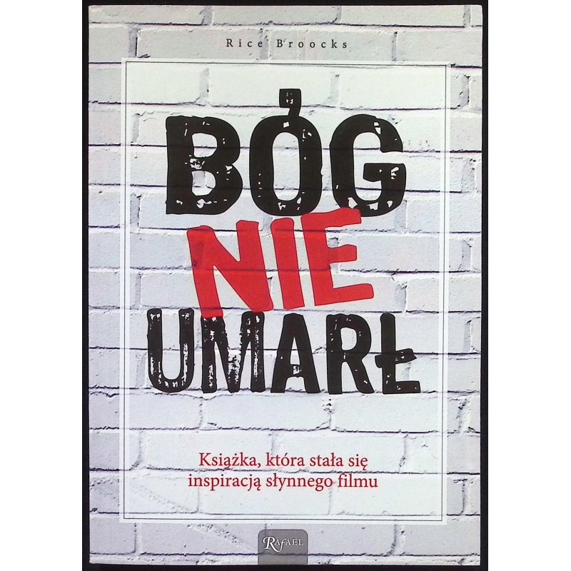 Bóg nie umarł Rice Broocks