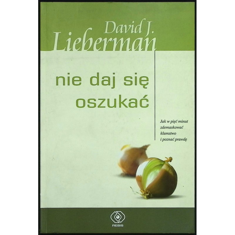 Nie daj się oszukać David J. Lieberman