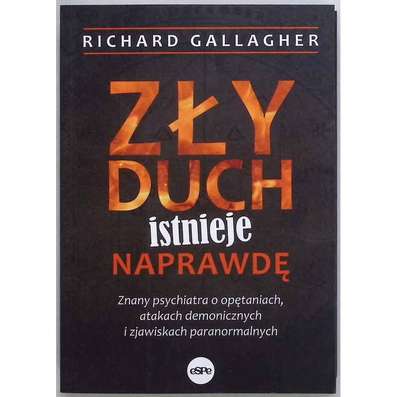 Zły duch istnieje naprawdę Richard Gallagher