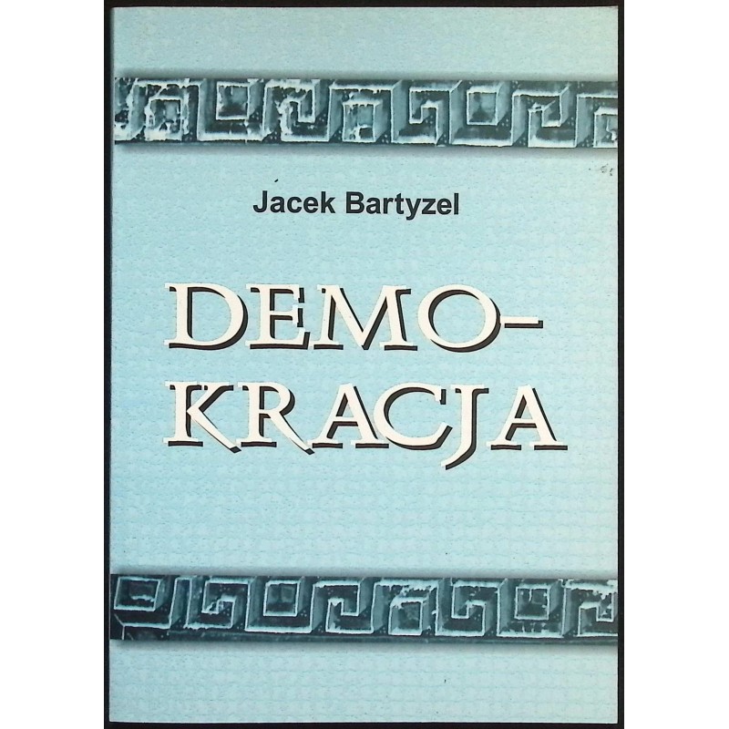 Demokracja Jacek Bartyzel