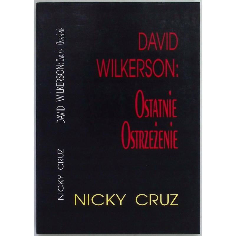 David Wilkerson Ostatnie ostrzeżenie Nicky Cruz