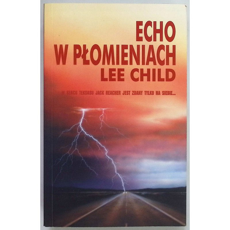 Echo w płomieniach Lee Child