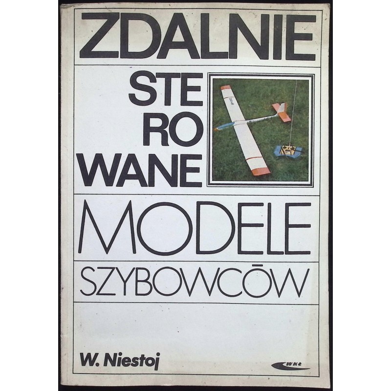 Zdalnie sterowane modele szybowców W. Niestoj