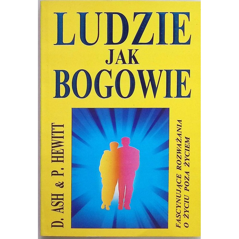 Ludzie jak Bogowie D. ASH i P. Hewitt