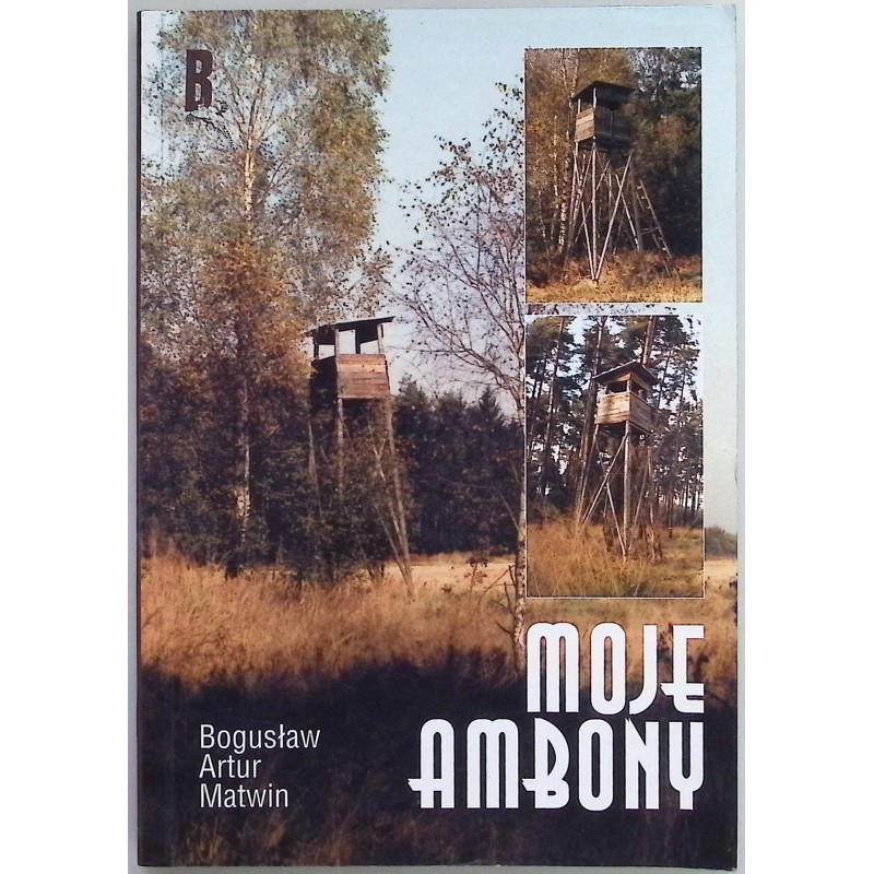 Moje ambony Bogusław Artur Matwin